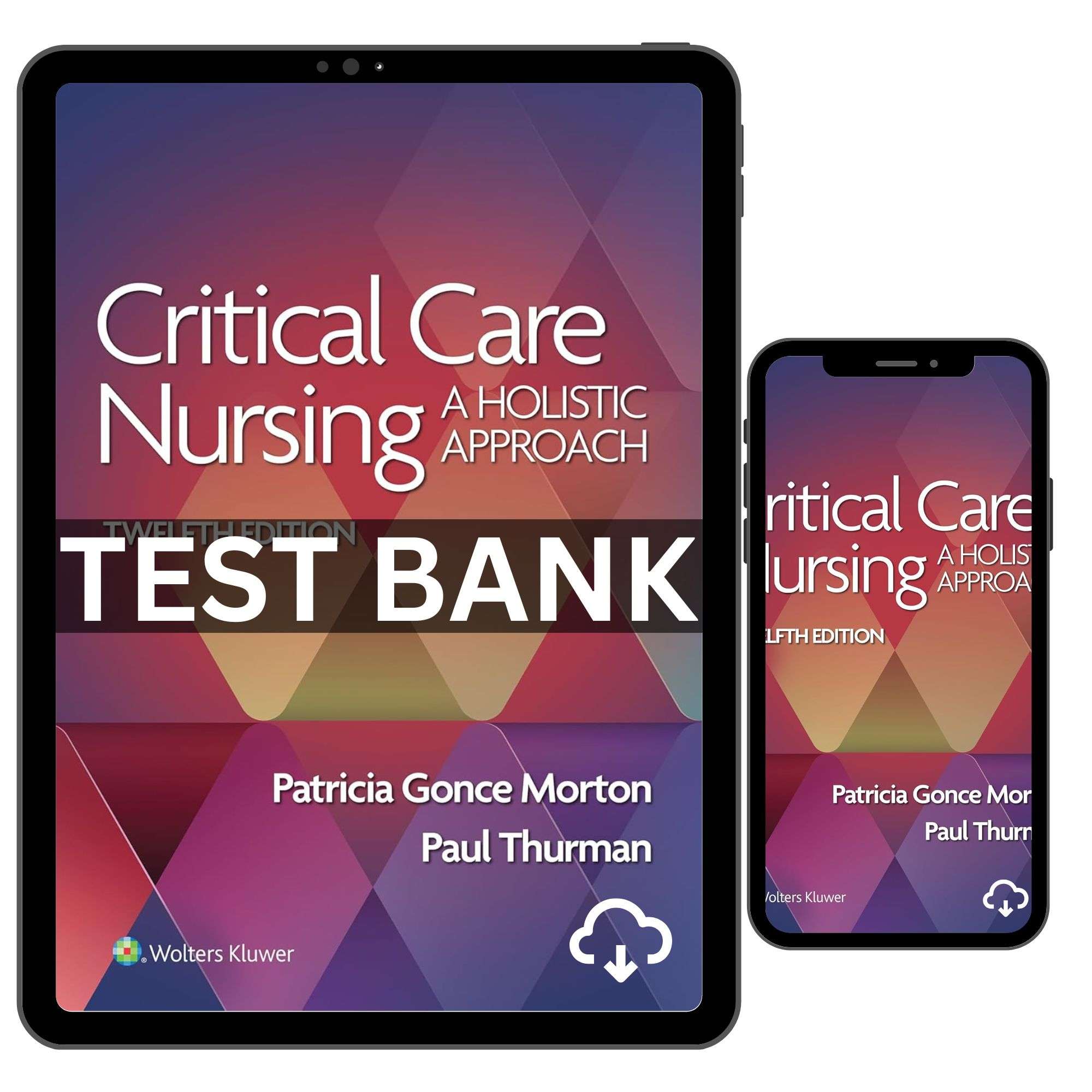 Critical Care Nursing A Holistic Approach 12th Edition