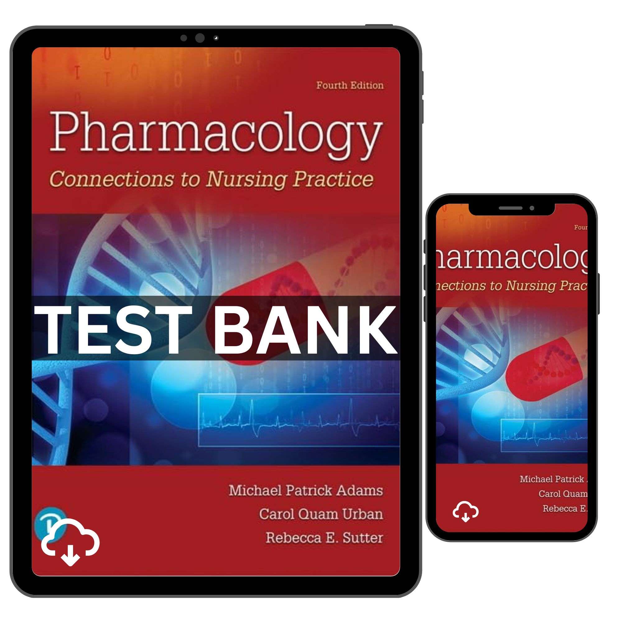 Pharmacology Connections To Nursing Practice 4th Edition By Adams